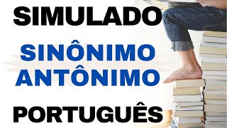 SIMULADO 15 Questões de Português para Concurso Público  Sinônimo x Antônimo [upl. by Caylor943]