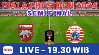 🔴 LIVE BORNEO FC vs PERSIJA JAKARTA  SEMIFINAL PIALA PRESIDEN 2024 GAMEPLAY PES 2021 [upl. by Oriel]