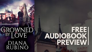 Historical Romance Audiobook  Crowned By Love  Free Preview [upl. by Clarkson411]