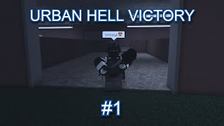 Hell Mode Urban 1st Completion Dummies Vs Noobs [upl. by Kaz888]