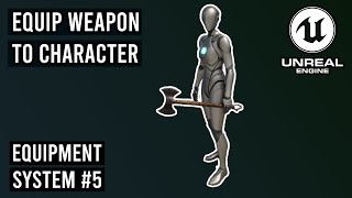 Equip Weapons to Character Hands 53  Equipment System 5 ue5 [upl. by Davies]