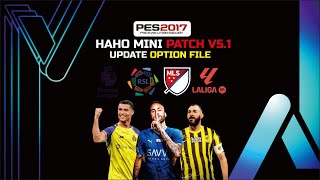 UPDATE OPTION FILE PES 2017 HANO MINI PATCH V51 ROHSN LEAGUE [upl. by Bowes]