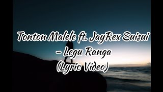 Tonton Malele ft JayRex SuiSui  Legu Ranga Lyric Video [upl. by Folly838]