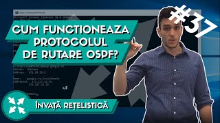 🚩 Cum Functioneaza Protocolul de Rutare OSPF   Invata Retelistica Ep 37 [upl. by Mcnally]