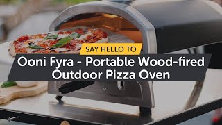 Say hello to Ooni Fyra  Portable Woodfired Outdoor Pizza Oven [upl. by Ojimmas]