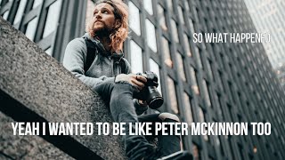 Yeah I wanted to be like Peter McKinnon Too [upl. by Hpseoj]