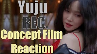 Yuju 유주   REC  Concept Film Reaction [upl. by Harvie]