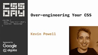 Start overengineering your CSS  Kevin Powell  CSS Day 2024 [upl. by Burley391]