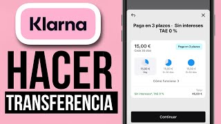 Como HACER una TRANSFERENCIA En KLARNA Paso a Paso  Transferencia Bancaria [upl. by Einatsed]