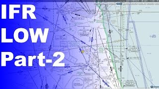 Ep 202 IFR Low Enroute Charts Explained  Advanced Knowledge Part 2 [upl. by Daniala714]