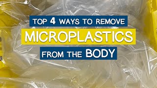 Top 4 Ways to Remove Microplastics from the Body [upl. by Annail]