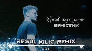 Semicenk  Resul Kılıç Remix  Eyvah Neye Yarar [upl. by Kilah451]