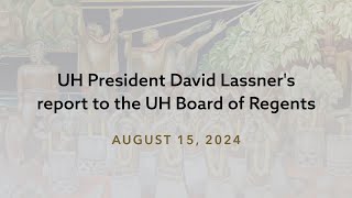 President’s August BOR report UHbound Lahainaluna grads UH governor award nominee enrollment [upl. by Bertie522]