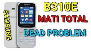 Samsung SMB310E Dead Problem Solution I SMB310E Full Short I SMB310E No power key I mati total [upl. by Diahann889]