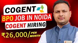 Cogent Pvt Ltd Hiring for customer service executive Fresher can apply  BPO Jobs In Noida  Job [upl. by Dhiren]