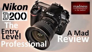 Nikon D200 A Mad Review [upl. by Messere783]