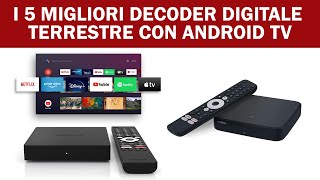 Decoder DVB T2 ANDROID  I 5 Migliori DECODER DIGITALE TERRESTRE CON ANDROID TV 2024 [upl. by Leacim169]