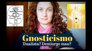 Gnosticismo No que os gnósticos acreditavam [upl. by Belldas]