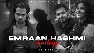 Emraan Hashmi Mashup  Amtee  Bollywood Lofi  Tera Mera Rishta  Ya Ali [upl. by Jasmina31]