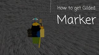 How to get Gilded marker [upl. by Lampert]