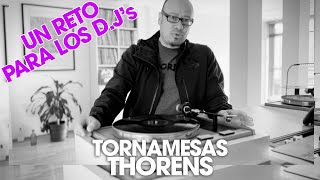 Tornamesas Thorens TD 125 ¡un reto para cualquier DJ [upl. by Seabrooke729]