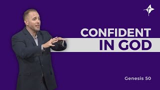 Confident in God  Pastor Andrew Hébert  Genesis 50 [upl. by Ilenay]