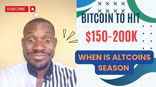 BITCOIN TO HIT 150200K WHEN IS ALTCOIN SEASON [upl. by Phira]