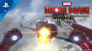 Marvels Iron Man VR  Les coulisses  créer Iron Man en VR  Exclu PS VR [upl. by Gabrielson480]