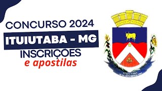 âœ… COMO SE INSCREVER NO CONCURSO PREFEITURA DE ITUIUTABA  MG 2024 VEJA TAMBÃ‰M AS APOSTILAS [upl. by Aicenat]