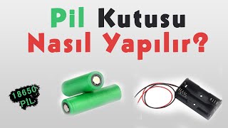 Pil Kutusu Nasıl Yapılır [upl. by Amalie]