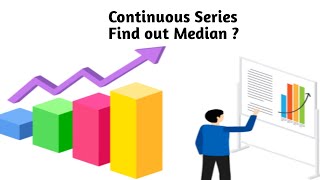 Calculate Median  Continuous series  Statistics [upl. by Zeret]