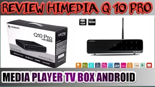 HIMEDIA Q 10 PRO  MEDIA PLAYER TV BOX ANDROID [upl. by Ranita]