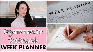 ORGANIZZAZIONE SETTIMANALE  Routine  Ideal Week PLANNER [upl. by Enytsuj]