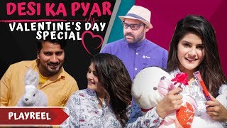 Desi Ka Pyar  Valentines Day Special  PLAYREEL [upl. by Lusty504]