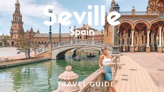 12 things to do in SEVILLE Spain  Voted as Lonely Planets Top 10 Best in Travel  Travel Guide [upl. by Deehsar]