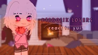 diabolik lovers react to yui [upl. by Eneleuqcaj665]