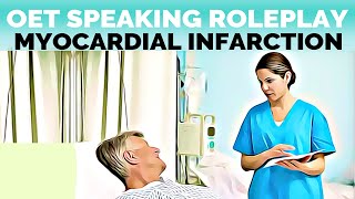 OET SPEAKING ROLEPLAY SAMPLE FOR NURSES  MYOCARDIAL INFARCTION  MIHIRAA [upl. by Dwinnell]