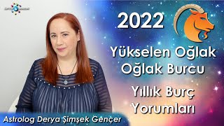 2022 Oğlak Yükselen ve Oğlak Burcu için Yıllık Burç Yorumları [upl. by Lamont]