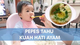 Pepes Kuah Tahu Hati Ayam Ala Azquera  MPASI 9 Bulan [upl. by Celinka]