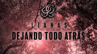 Lianas  Dejando Todo Atrás Lyric Video [upl. by Steffy]