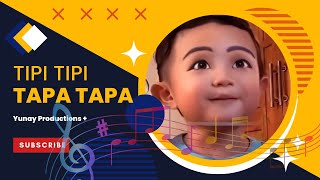 Tipi Tipi Tapa Tapa Yunay Productions [upl. by Nilek]