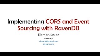 Implementing CQRS and Event Sourcing with RavenDB [upl. by Bearnard]