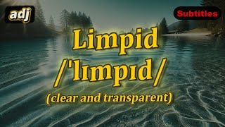 v Limpid meaning clear and transparent with 5 examples [upl. by Aramak]