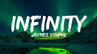 Jaymes Young  Infinity lyrics [upl. by Christoph]