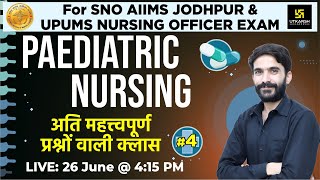 Senior Nursing Officer Exam 2023  SNO AIIMS Jodhpur  Pediatric Nursing 4  MCQs  By Raju Sir [upl. by Adyahs]