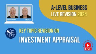 Investment Appraisal  ALevel Business Revision for 2024 [upl. by Ylirama238]