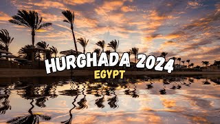 Egypt  Hurghada 2024 Cinematic Travel Vlog [upl. by Deeyn226]