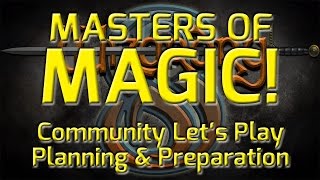 Masters of Magic  Wizardry 8 Expert Playthrough Planning amp Preparation Community Char Choice [upl. by Lennej]