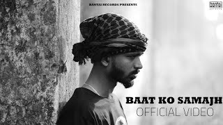 MINTA  BAAT KO SAMAJH  prod  MEMAX   BANTAI RECORDS  OFFICIAL MUSIC VIDEO [upl. by Moffitt]