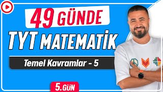 Temel Kavramlar 5  49 Günde TYT Matematik Kampı 5Gün  Rehber Matematik [upl. by Blondelle206]